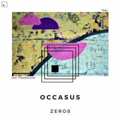 Zero8 - Occasus (Original Mix)