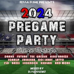 **CLEAN** 2024 PREGAME PARTY MIXTAPE | MIXED BY SCISSORZ | HIP HOP | DANCE | RAP | DANCEHALL | R&B