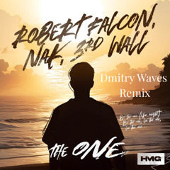 Robert Falcon, NAK, 3rd Wall - The One (feat. Daddy Yankee) (Dmitry Waves Remix)
