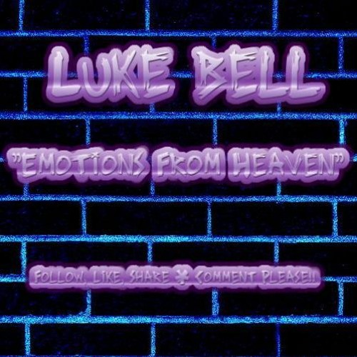 Luke Bell - Emotions From Heaven (SC Preview)