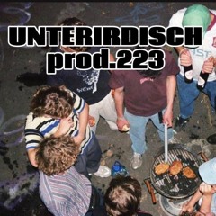UNTERIRDISCH prod.223