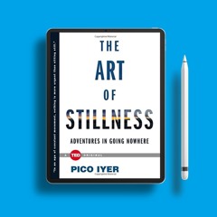 The Art of Stillness: Adventures in Going Nowhere (TED Books). Gifted Download [PDF]