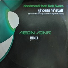 Deadmau5 - Ghosts And Stuff (Aeon Sonic Remix) SAMPLE