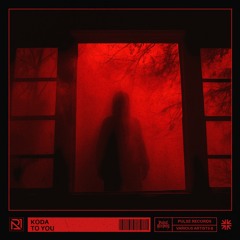 [PRVA008] - KODA - TO YOU [FREE DOWNLOAD]