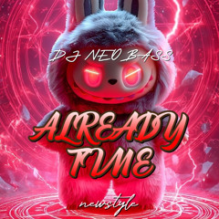 Dj Neobass - Already Time