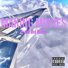 Makin Movies - braXD! x Rocky