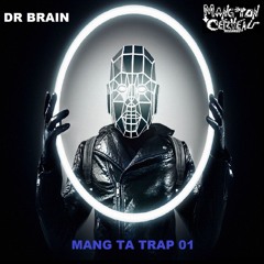 Dr Brain - The Night (Mang Ta Trap 01) MTC Records
