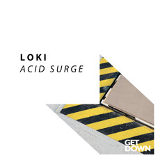 Loki - Acid Surge [OUT NOW]