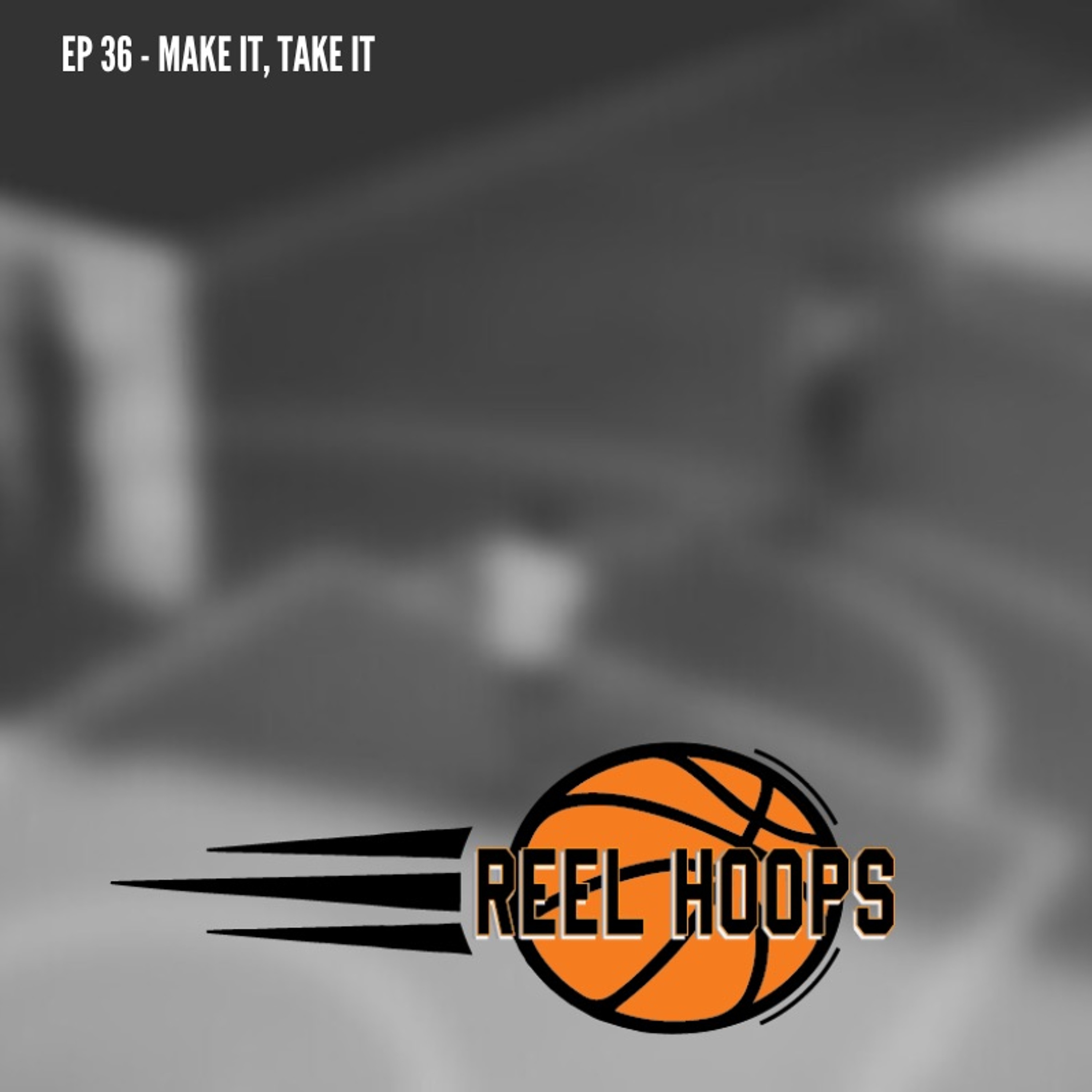 Episode 36 - Make It, Take It episode artwork