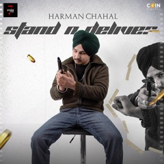 Stand N Deliver By Harman Chahal | Coin Digital | New Punjabi Songs 2023