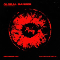 Global Banger - Oten (Original Mix) [Free DL]