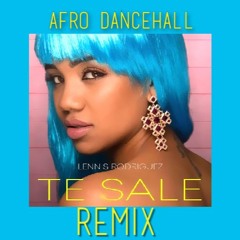 Lennis Rodrigues - Te Sale (Afro Dancehall) Remix