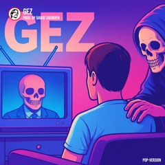 GEZ (Pop Version) - Prod. by Dawid Snowden