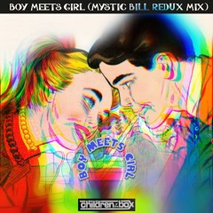 BOY MEETS GIRL (Mystic Bill 1992 Redux Tape Mix)