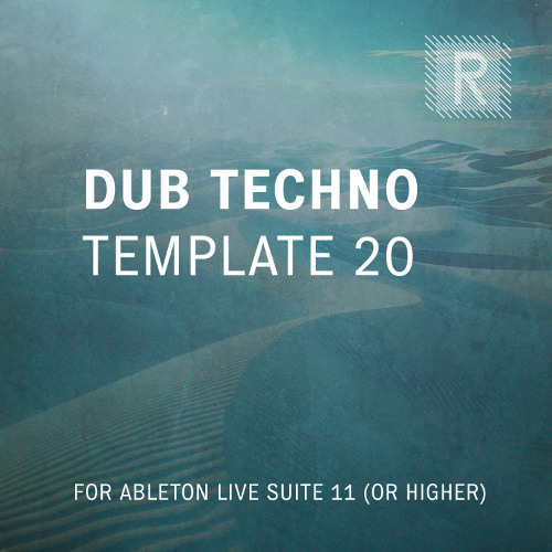 Riemann Dub Techno 20 Template for Ableton (Demo Song)