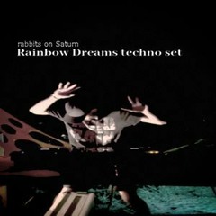 Rainbow Dreams Festival 2022 (Techno Bush Doof Set)