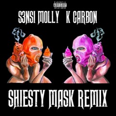 S3nsi Molly & K Carbon — Shiesty Mask (Remix)