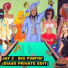 Jay Z - Big Pimpin' (Diass Private Edit) Free Download