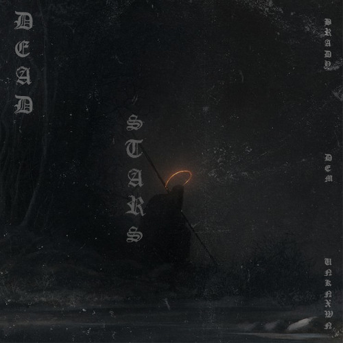 DEAD STARS w/ BRⱯDY x DEM