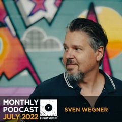 Funkymusic Monthly Podcast, July 2022 - Sven Wegner