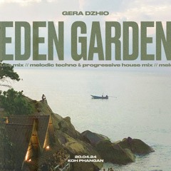 GERA DZHIO @ Eden Garden, Koh Phangan 20.04.24