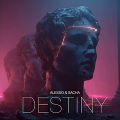 SystemMøde,Alesso, Sacha - Destiny (Remix)