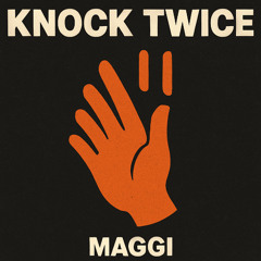 Knock Twice