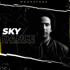 Monostone - SkyDance Live Sessions Vol 9