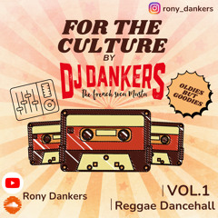 Dj DANKERS - For The Culture Vol.1 (Reggae Dancehall 90's)