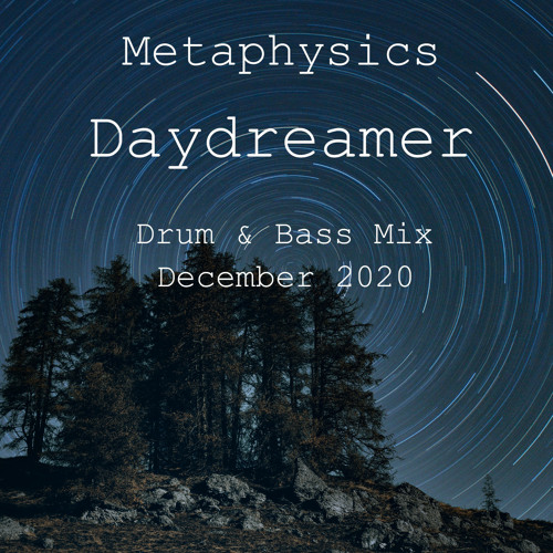Daydreamer (Drum & Bass Mix) (30.12.2020)