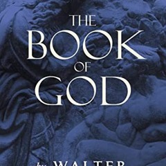 [READ] KINDLE PDF EBOOK EPUB The Book of God by  Walter Wangerin 📰