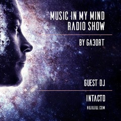Intacto @ Music In My Mind radioshow