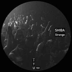 Shiba - Strange [ITU1561]