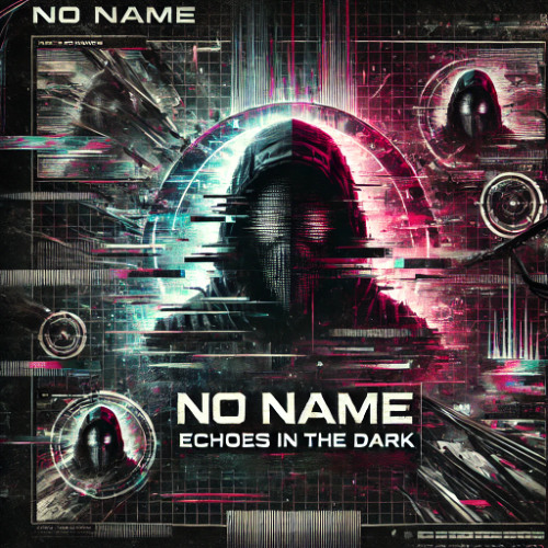 No Name - Echoes in the Dark (Original Track)