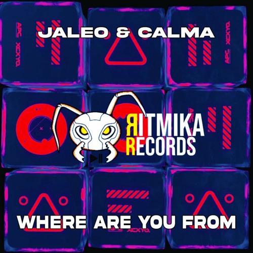 Jaleo & Calma - Where Are You From