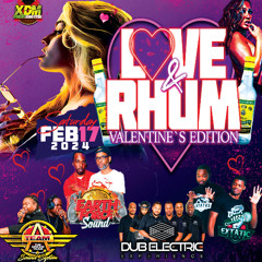 LOVE & RHUM - Valentine's Edition - Earth Force x A Team x Dub Electric x Extatic - 2.17.24