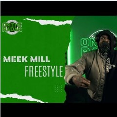 The Meek Mill On The Radar Freestyle