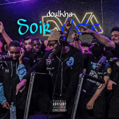 Doulkha - Un Soir D’été (Exclu)
