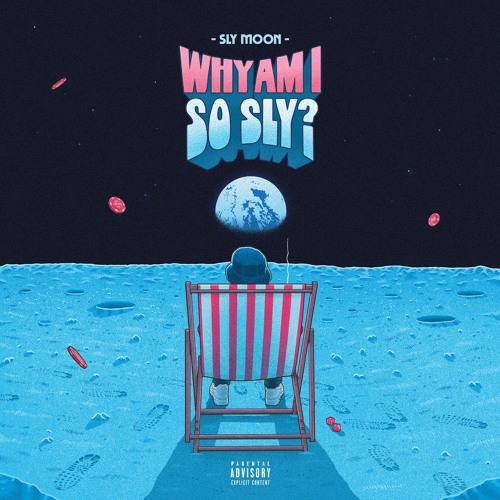 Sly Moon - Why Am I So Sly?