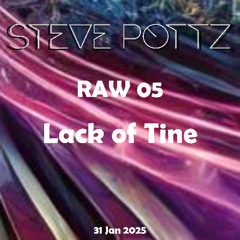 RAW25_05 Lack of Tine