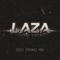 LAZA: 2025 PROMO MIX
