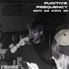 FUGITIVE FREQUENCY EP 05 | ROOTS, DUB, STEPPA | Brit Radio | 17/07/25