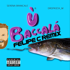Serena Brancale - Baccalà (Felipe C remix)