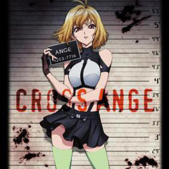 cross ange - op 2 (shinjitsu no mokushiroku)
