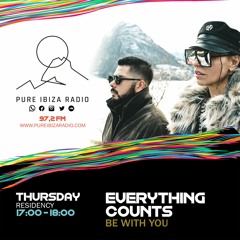Everything Counts | Be With You Radioshow Ep35 | PURE IBIZA RADIO