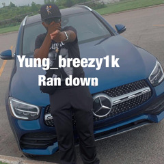 Yung_breezy1k-ran down