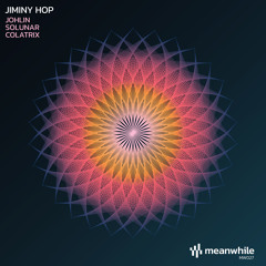 Premiere: Jiminy Hop - Johlin [Meanwhile]