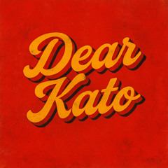 DEAR KATO EP