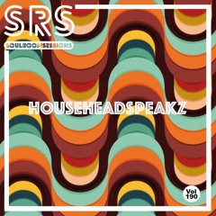 Soul Room Sessions Volume 190 | HOUSEHEADSPEAKZ | USA (FREE D/L)
