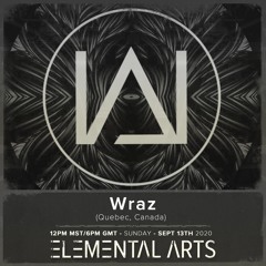 Elemental Arts Presents: Wraz